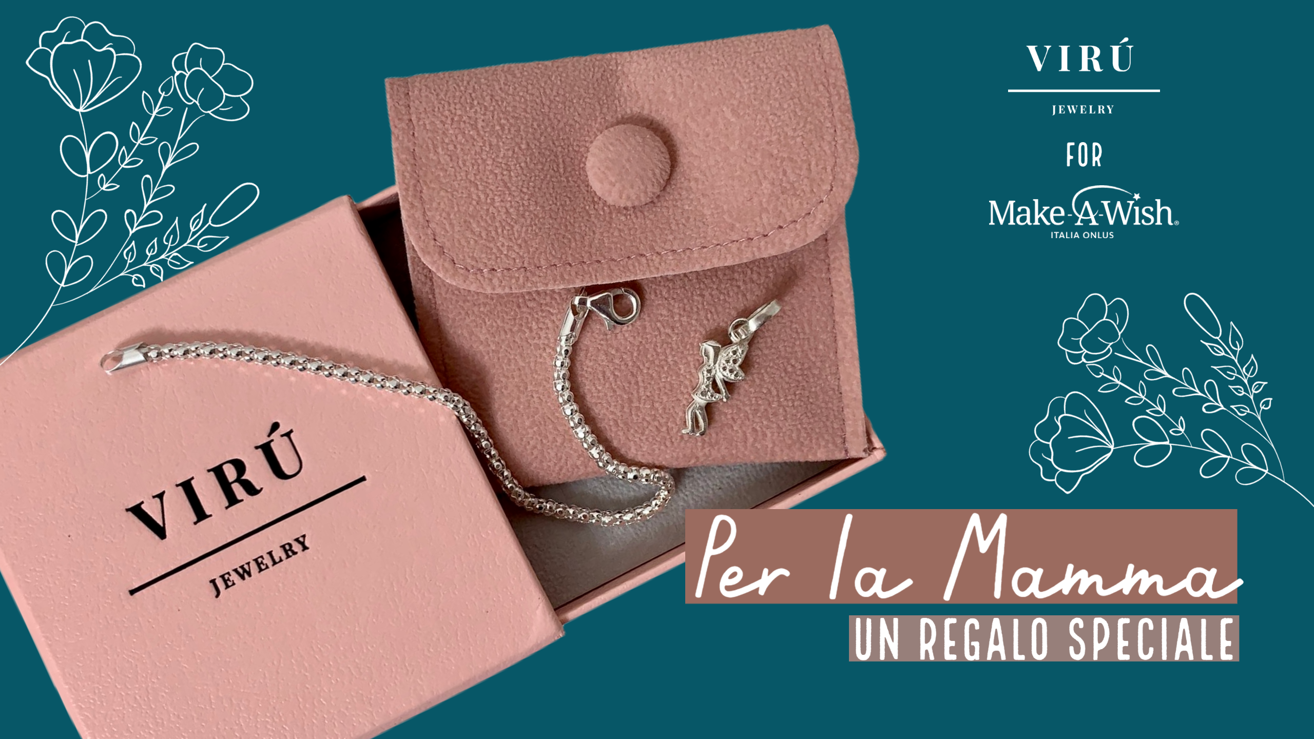 PER LA FESTA DELLA MAMMA UN GIOIELLO SPECIALE CON VIRÚ JEWERLY SI REALIZZANO I DESIDERI DEI BAMBINI DI MAKE-A-WISH® ITALIA
